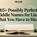 115+ Possibly Perfect Middle Names for Liam That You Have to Hear